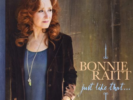 Bonnie Raitt Just Like That... Includes Special Card From Bonnie Pressed on Limited Edition Teal Colored Vinyl LP Online now